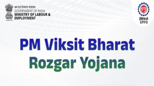PM Viksit Bharat Rozgar Yojana (PM-VBRY): A Push for Formal Employment