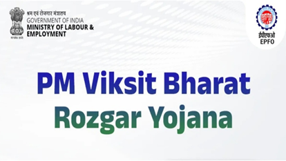 PM Viksit Bharat Rozgar Yojana (PM-VBRY): A Push for Formal Employment