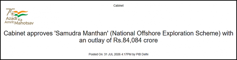 Cabinet Approves ‘Samudra Manthan’ – National Offshore Exploration Scheme