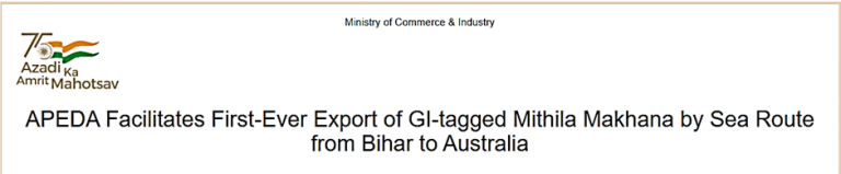 APEDA Facilitates First-Ever Export of GI-Tagged Mithila Makhana by Sea Route from Bihar to Australia