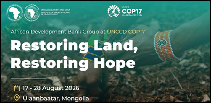UNCCD COP17 (2026): Restoring Land, Restoring Hope