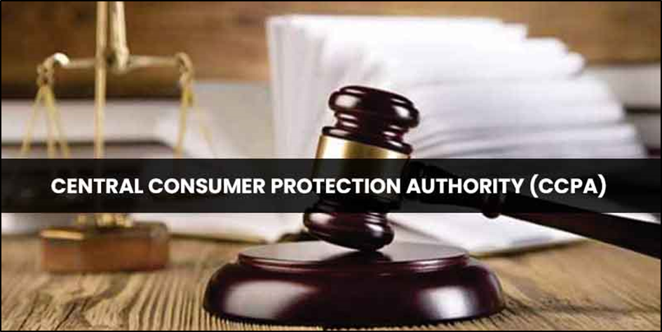CENTRAL CONSUMER PROTECTION AUTHORITY (CCPA)