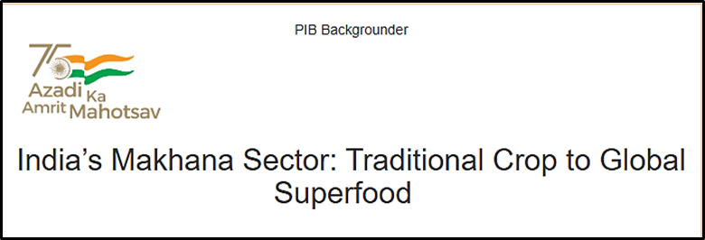 India’s Makhana Sector: From Traditional Crop to Global Superfood
