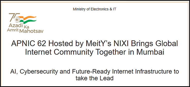 APNIC 62 Hosted by MeitY’s NIXI