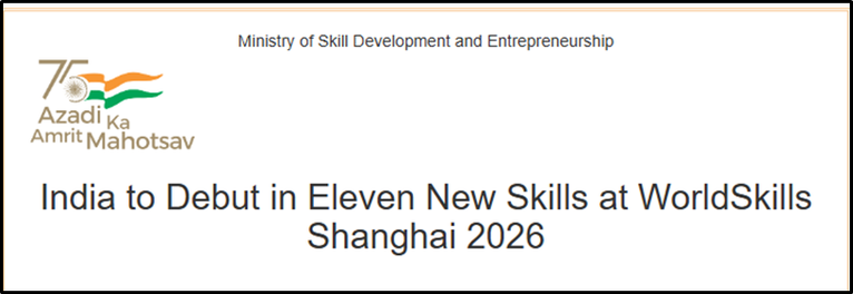 India to Debut in Eleven New Skills at WorldSkills Shanghai 2026
