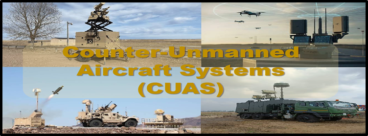 What is Counter-Unmanned Aircraft Systems (CUAS)?