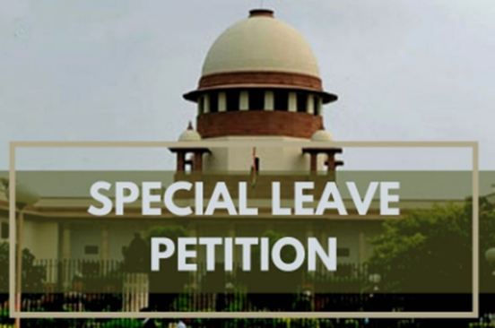 Special Leave Petition (SLP) – Extraordinary Appellate Jurisdiction of the Supreme Court